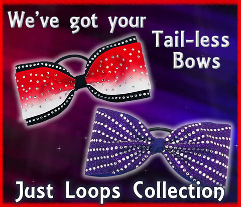 Just Loops Collection - Tailless Cheer Bows