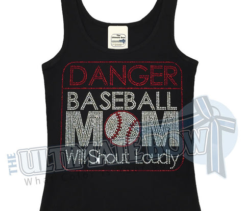 DANGER - Baseball Mom Will Shout Loudly Tank Top