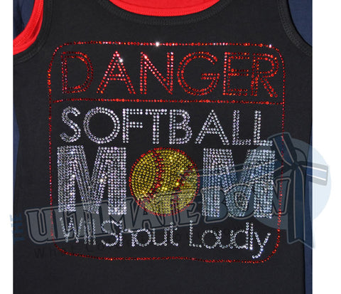 DANGER - Softball Mom Will Shout Loudly Tank Top
