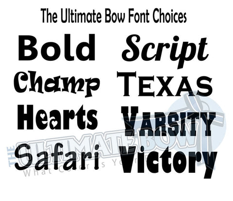 Font Options | Type of Font Choices | Bold | Script | Texas | Varsity | Hearts | Champ | Safari | Victory